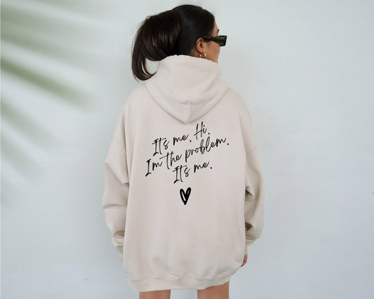 Im The Problem Hoodie