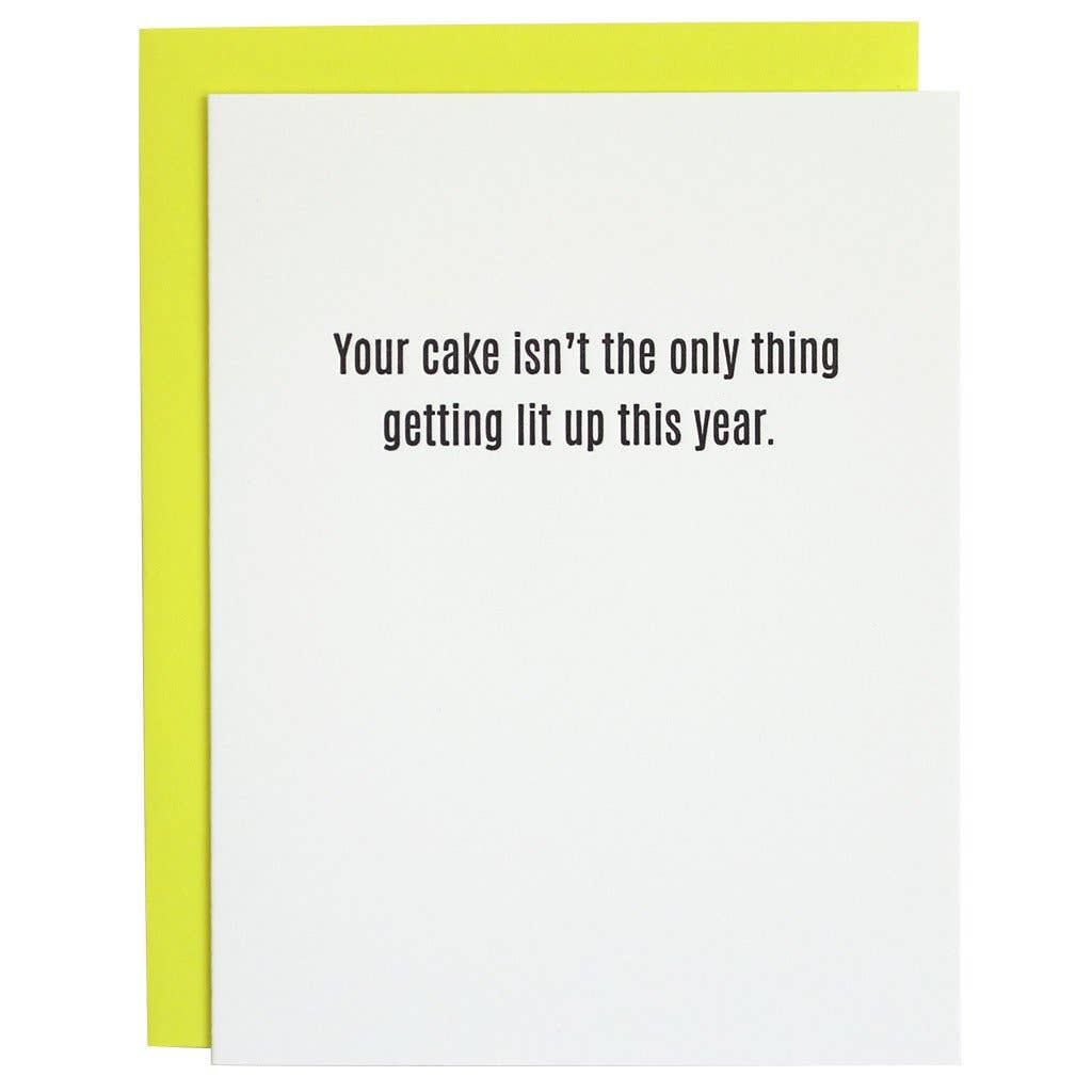Cake Isn't the Only Thing Getting Lit Up- letterpress card