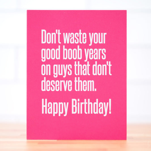 Good Boob Years Birthday Card