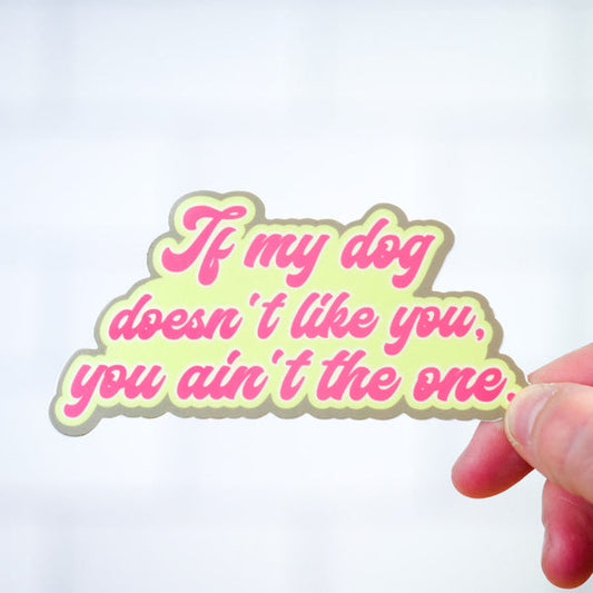 If My Dog Vinyl Sticker
